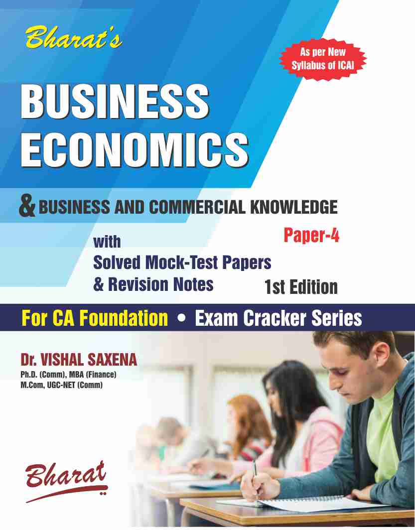 BUSINESS ECONOMICS & BUSINESS AND COMMERCIAL KNOWLEDGE (For CA Foundation) (Paper 4)